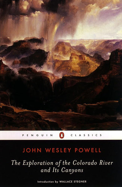 The Exploration of the Colorado River and Its Canyons (Penguin Classics) cover image