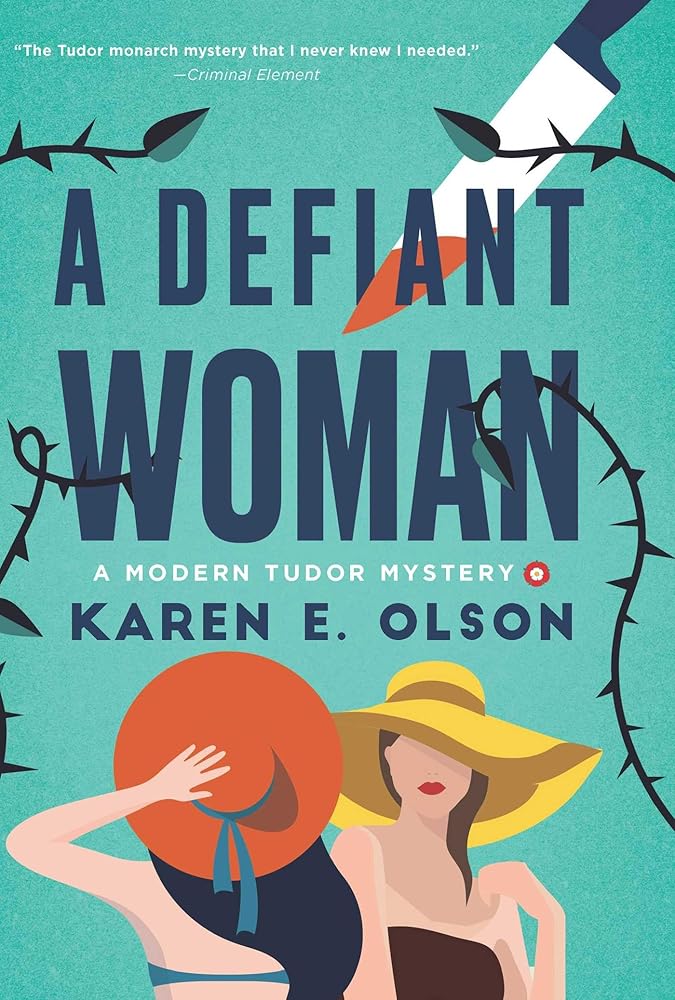 A Defiant Woman: A Modern Tudor Mystery cover image